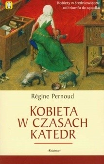 kobieta w czasach katedr